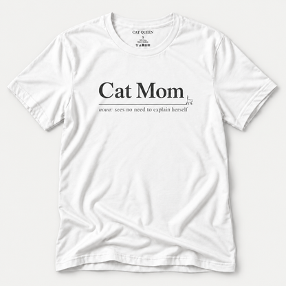 Cat Mom T-Shirt in White with Cat Mom dictionary-style design.