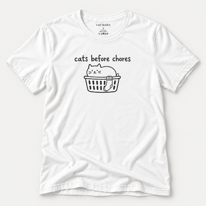 Cats Before Chores T-Shirt in White with cat silhouette and Cats Before Chores text.